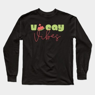 Vacation Vibes Long Sleeve T-Shirt